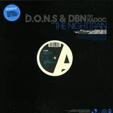 D.o.n.s. & Dbn Feat. Kadoc - The Nighttrain