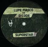 Lupe Fiasco Vs. D-code - Superstar