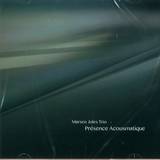 Marsen Jules Trio - Presence Acousmatique