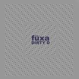 Fuxa - Dirty D
