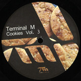 Various ( Collective Machine & Spencer K, Paul C & Paolo Martini, Mladen Tomic, Alexander Aurel) - Terminal M Cookies Vol. 3