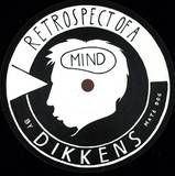 Dikkens - Retrospect Of A Mind