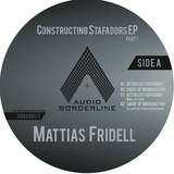 Mattias Fridell - Constructing Stafadors Ep