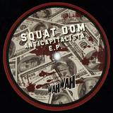 Squat Dom - No Borders Fuck You Borders