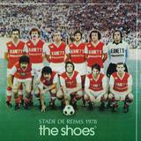 The Shoes - Stade De Reims 1978