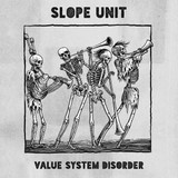 Slope Unit - VALUE SYSTEM DISORDER