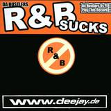Da Hustlers - R&b Sucks