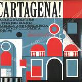 Cartagena! - Sound Of Colombia 1962-1972