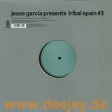 Jesse Garcia - Tribal Spain Vol. 3