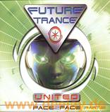 Future Trance United - Face 2 Face (pt2)