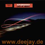 Futureshock - Late At Night
