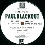 Paul Blackout - Curse On One Self / All You Mfs