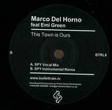 Marco Del Horno Feat Emi Green - This Town Is Ours
