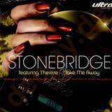 Stonebridge - Take Me Away