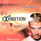Exhibition - *3* Album Sampler