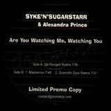 Syke N Sugerstarr - Are You Watching Me