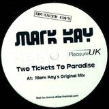 Mark Kay - Two Tickets To Paradise