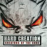Hard Creation - Creators Of The Core