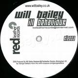 Will Bailey - Ill Behaviour
