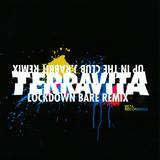 Terravita - Lockdown (bare Remix)