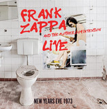 FRANK ZAPPA AND THE MOTHERS OF INVENTION - Live… New Years Eve 1973