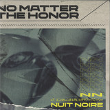 Nuit Noire - No Matter The Honor