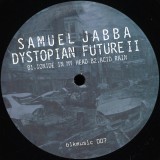 SAMUEL JABBA - DYSTOPIAN FUTURE E.P PART 2