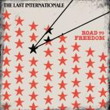 The Last Internationale - Road to freedom