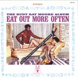Rudy Ray Moore - Eat Out More Often