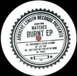 Matches - Burnt Ep
