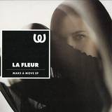 La Fleur - Make A Move Ep
