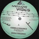 Rafeelya, Mellow Vibes - Crime & Violence / By My Side