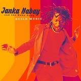Janka Nabay - Build Music