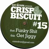 Crisp Biscuit - Funky Shit