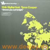 Shik Stylko Feat. Tyree Cooper - Groove You Out Tonight