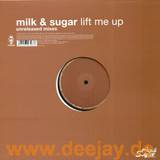 Milk & Sugar - Lift Me Up Unreleased Mixes