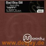 Bad Boy Bill - Happy