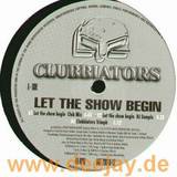 Clubbiators - Let The Show Begin