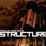 Gridlok & Echo - Structure