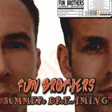 Fun Brothers - Summer Dreaming