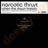 Narcotic Thrust - When The Dawn Breaks