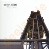 Ortin Cam - Down The Way
