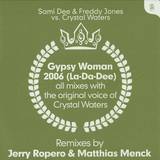 Sami Dee & Freddy Jones - *1* Gypsy Woman 2006