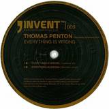 Thomas Penton - Everything Is Wrong