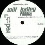 Will Bailey - Freak!