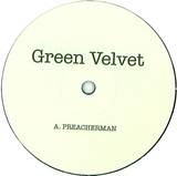 Green Velvet - Preacherman