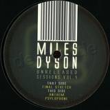 Miles Dyson - *4* Unreleased Sessions