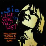 Sia - The Girl You Lost To Cocaine