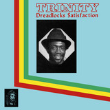 Trinity - Dreadlock Satisfaction