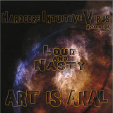 Art Is Anal, Armaguet Nad - Loud And Nasty Part I